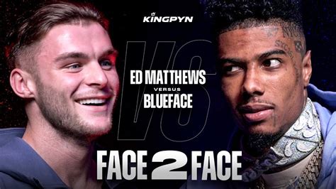 blueface vs ed matthews time|Ed Matthews vs Blueface